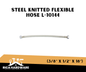 LAMCO STEEL KNITTED FLEXIBLE HOSE L-10144 (3/8″ x 1/2″ x 18″)