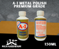 A-1 METAL POLISH 150ML PREMIUM GRADE