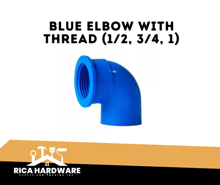 BLUE ELBOW WITH THREAD (1/2, 3/4, 1) – Rica Hardware Supply And Trading ...