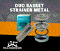 DUO BASKET STRAINER METAL