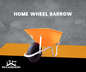 HOME WHEEL BARROW