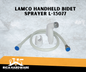 LAMCO HANDHELD BIDET SPRAYER L-15077