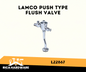 LAMCO PUSH TYPE FLUSH VALVE L22867