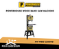POWERHOUSE WOOD BAND SAW MACHINE PH-WBS-1200HD