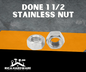 DONE 1 1/2 STAINLESS NUT
